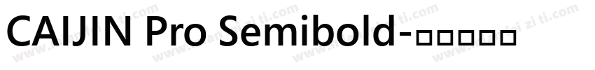 CAIJIN Pro Semibold字体转换